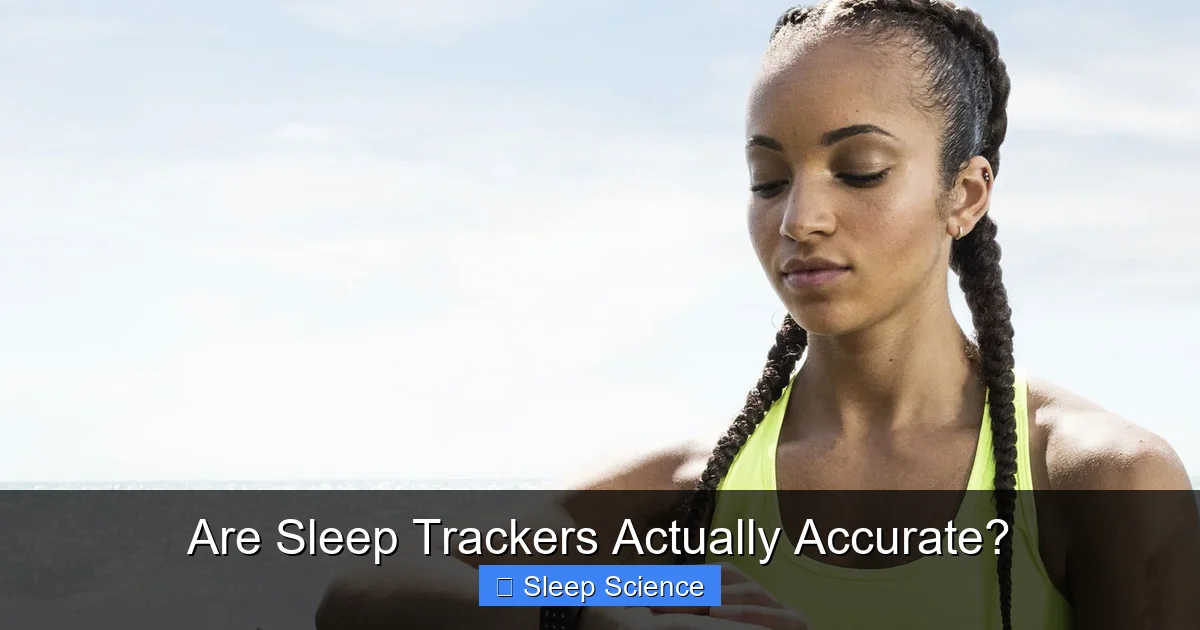 Are Sleep Trackers Actually Accurate?
