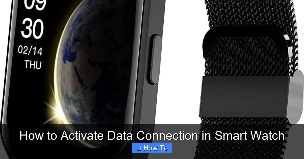 How to Activate Data Connection in Smart Watch