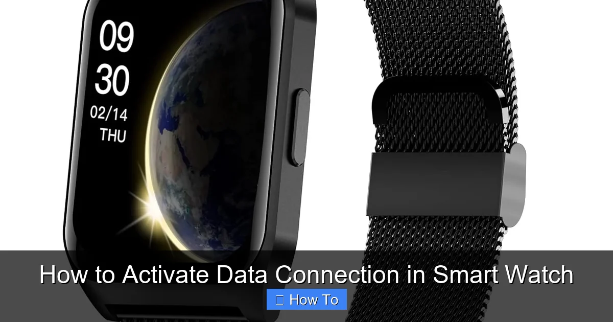 How to Activate Data Connection in Smart Watch
