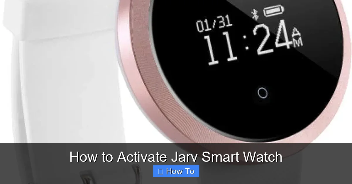 How to Activate Jarv Smart Watch
