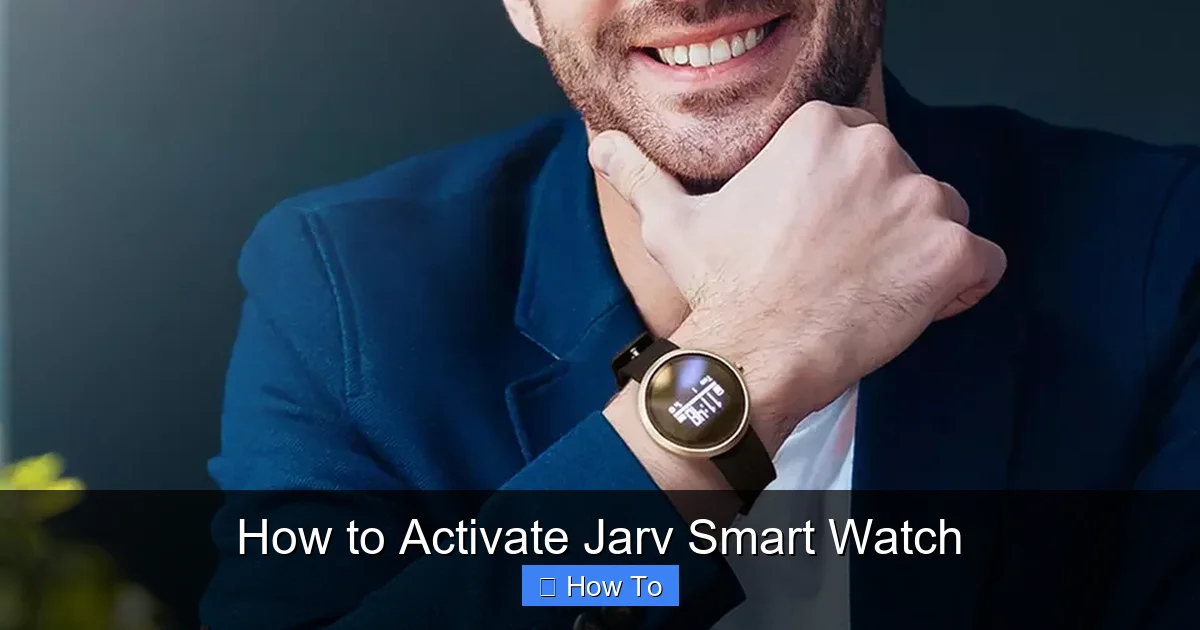 How to Activate Jarv Smart Watch