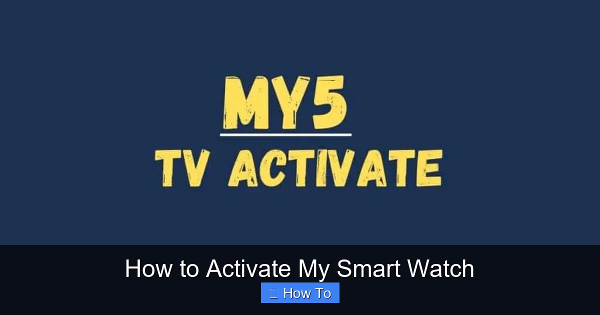 How to Activate My Smart Watch