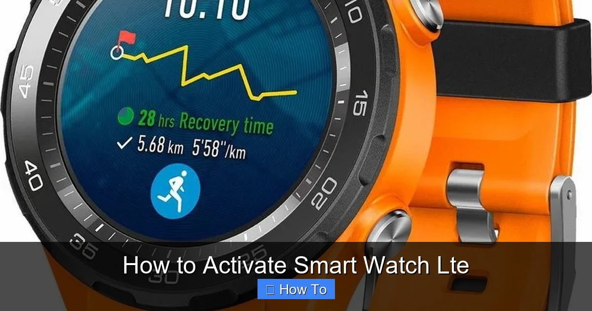 How to Activate Smart Watch Lte