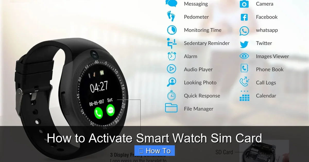 How to Activate Smart Watch Sim Card