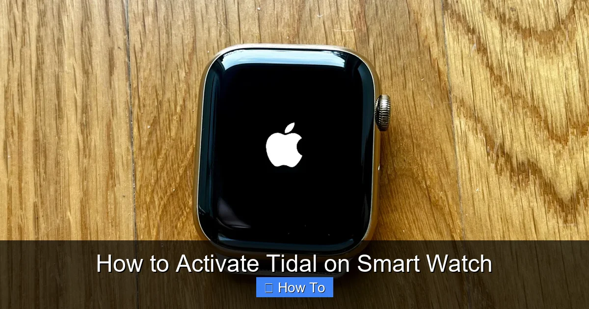 How to Activate Tidal on Smart Watch