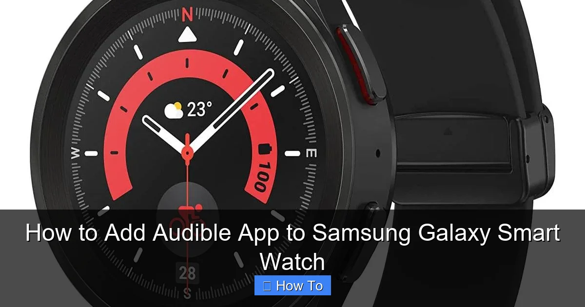 How to Add Audible App to Samsung Galaxy Smart Watch