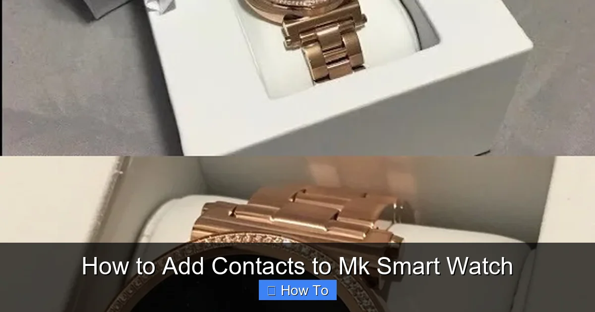 How to Add Contacts to Mk Smart Watch