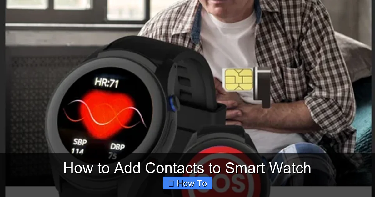 How to Add Contacts to Smart Watch