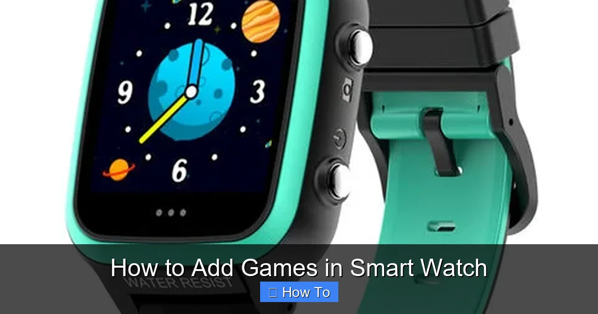 How to Add Games in Smart Watch
