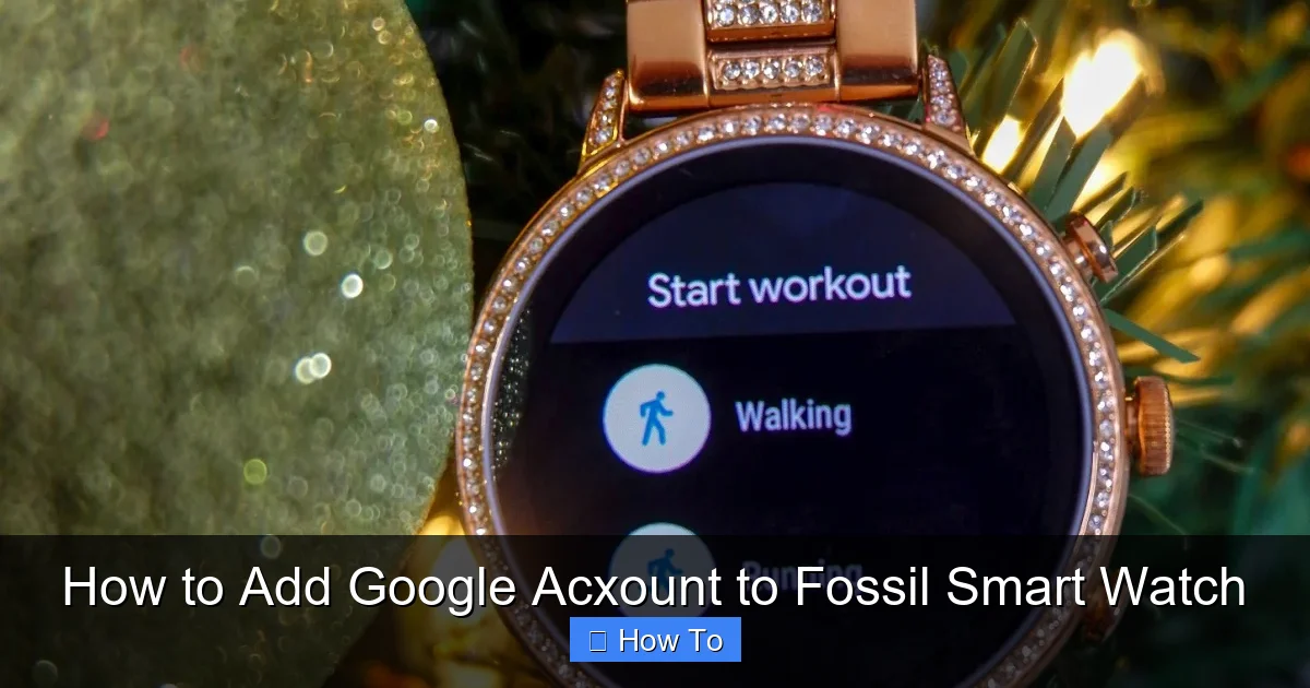 How to Add Google Acxount to Fossil Smart Watch
