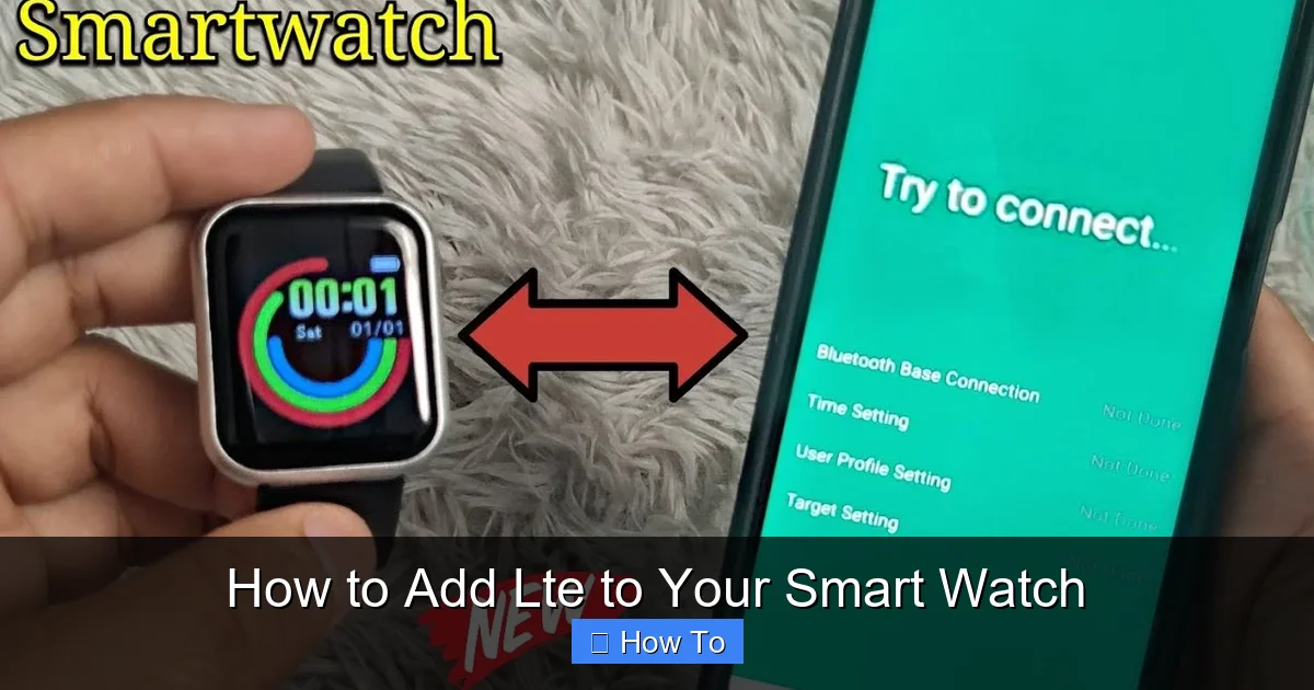 How to Add Lte to Your Smart Watch
