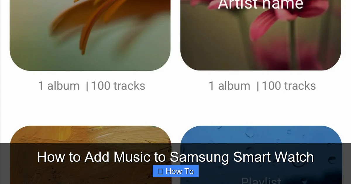 How to Add Music to Samsung Smart Watch
