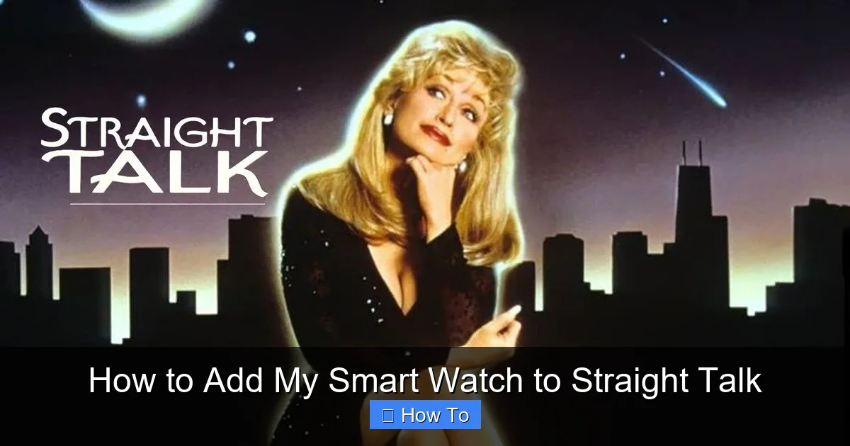 How to Add My Smart Watch to Straight Talk