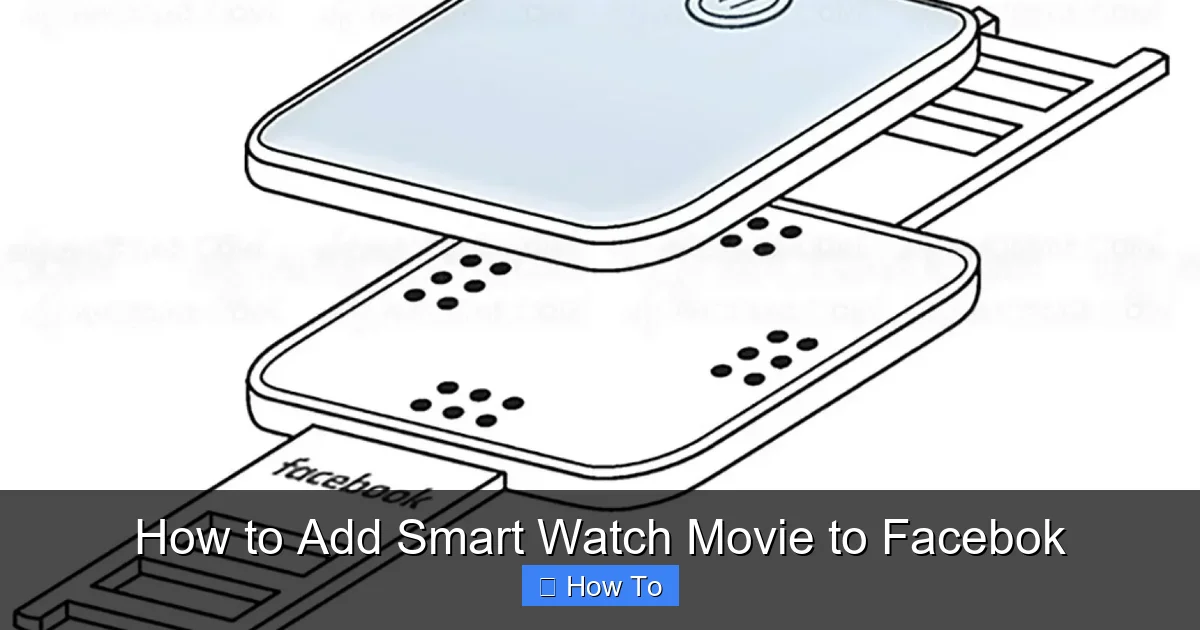 How to Add Smart Watch Movie to Facebok