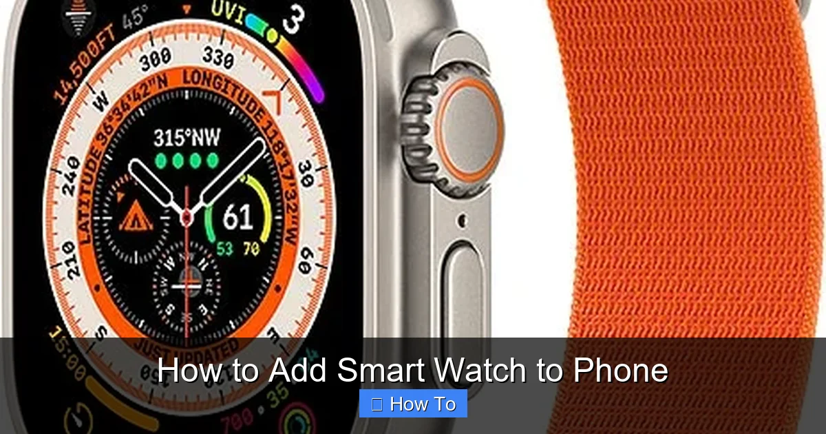 How to Add Smart Watch to Phone