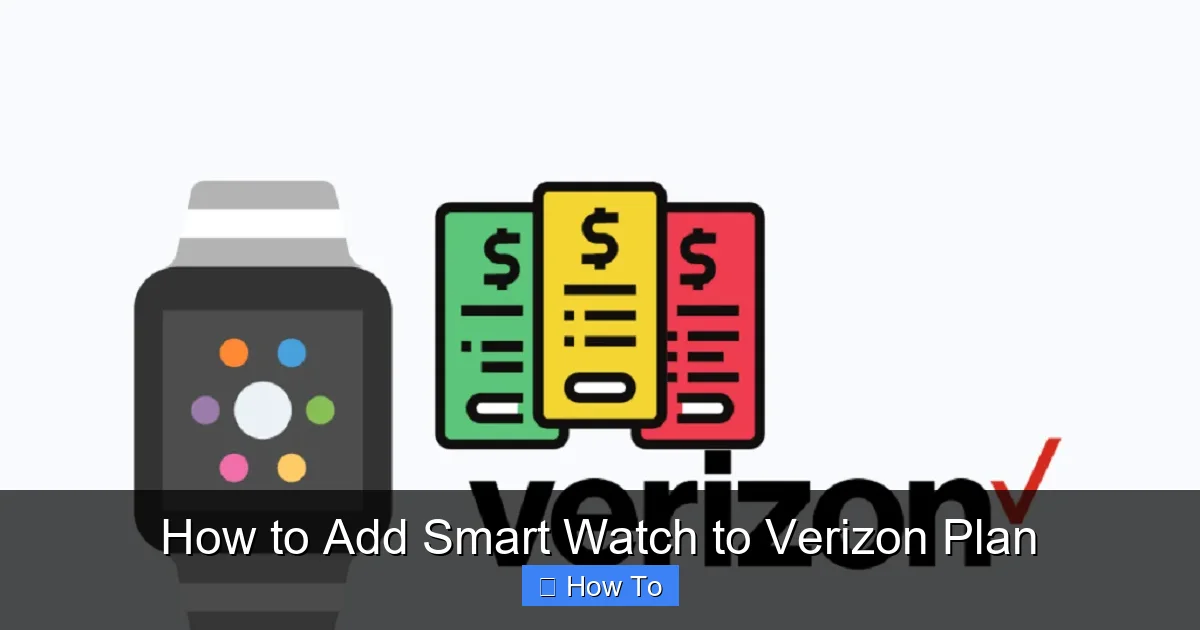 How to Add Smart Watch to Verizon Plan