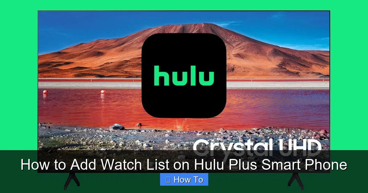 How to Add Watch List on Hulu Plus Smart Phone