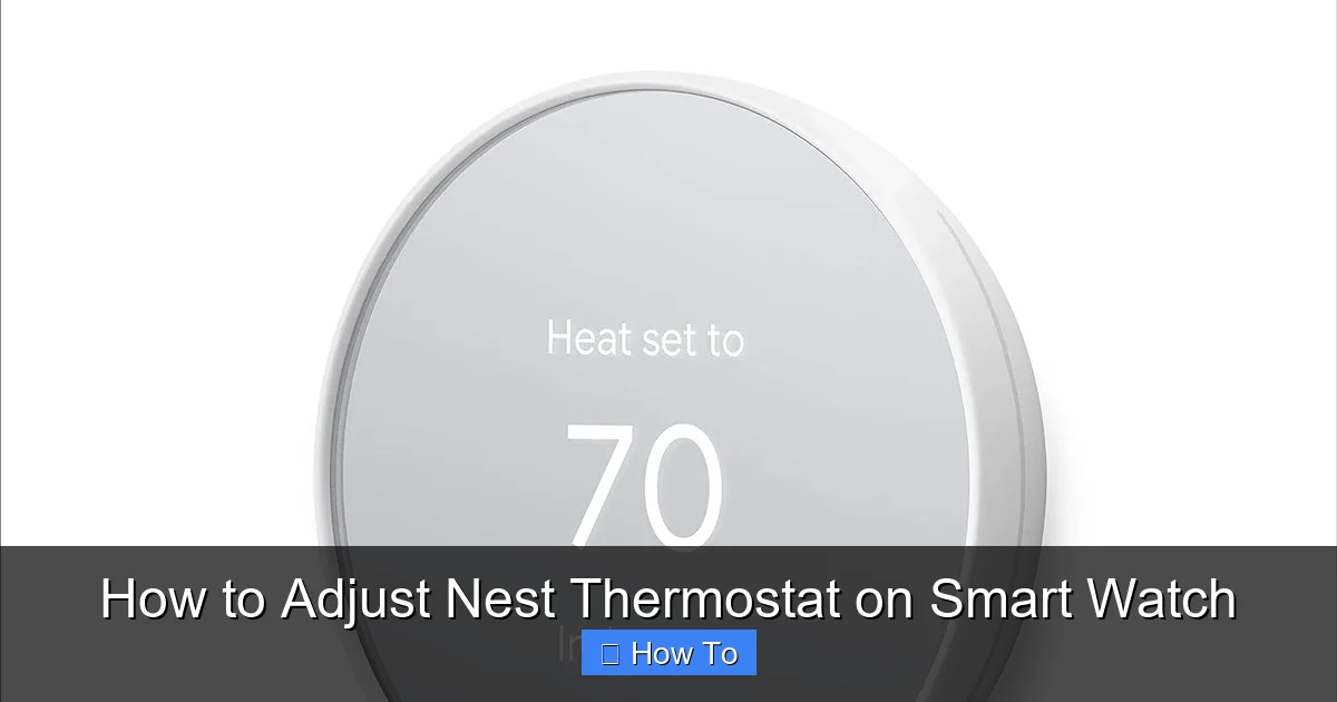 How to Adjust Nest Thermostat on Smart Watch