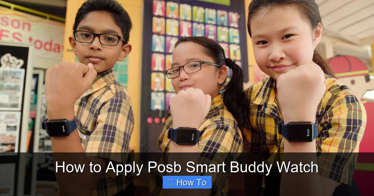 How to Apply Posb Smart Buddy Watch