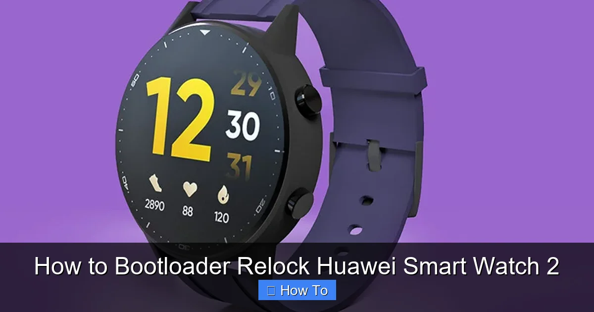 How to Bootloader Relock Huawei Smart Watch 2