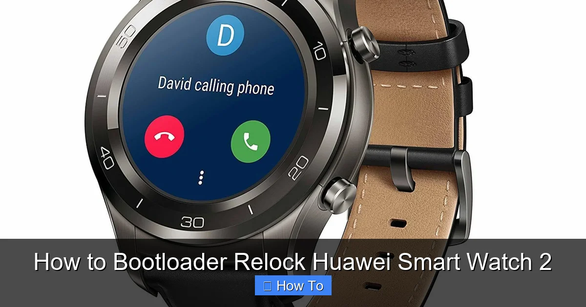 How to Bootloader Relock Huawei Smart Watch 2