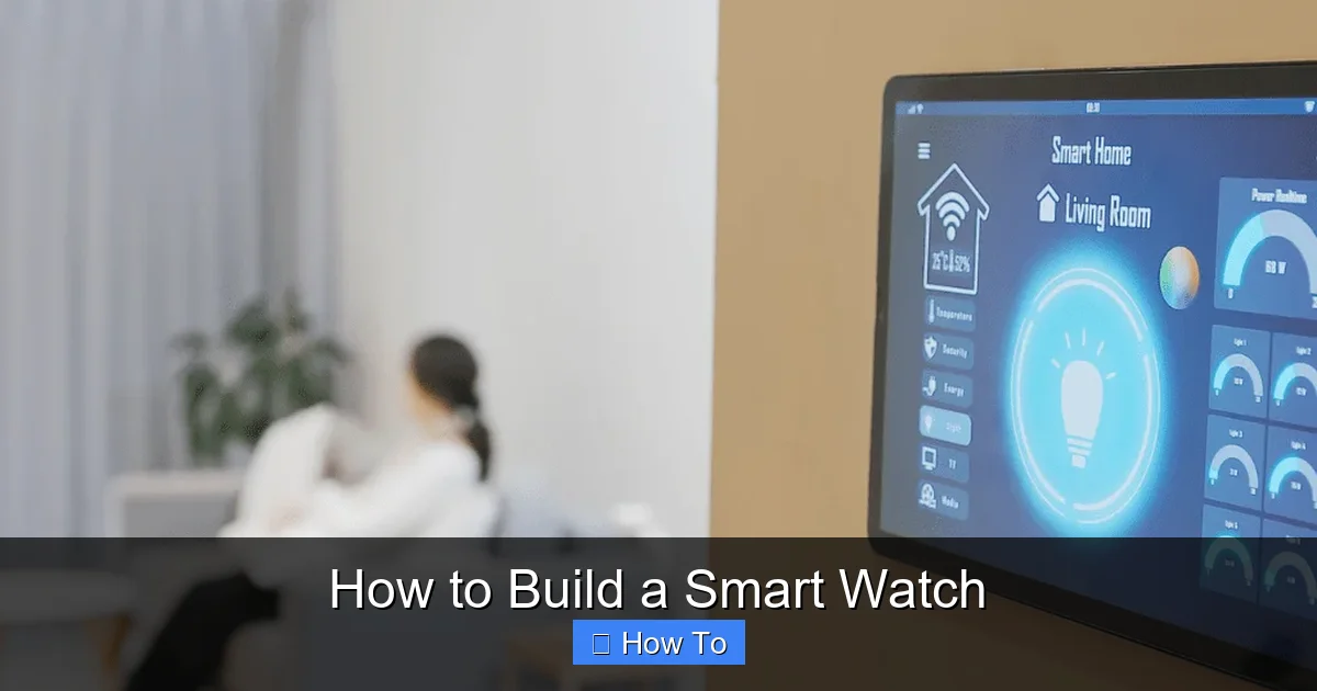 How to Build a Smart Watch