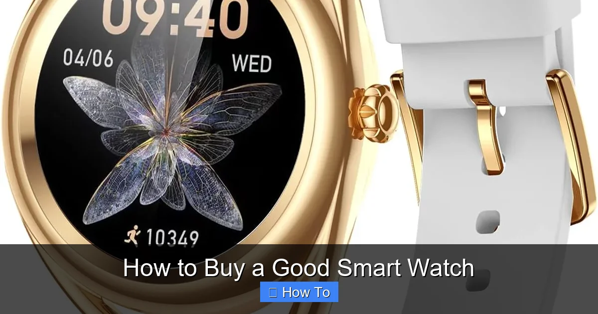 How to Buy a Good Smart Watch