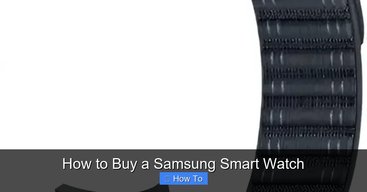 How to Buy a Samsung Smart Watch