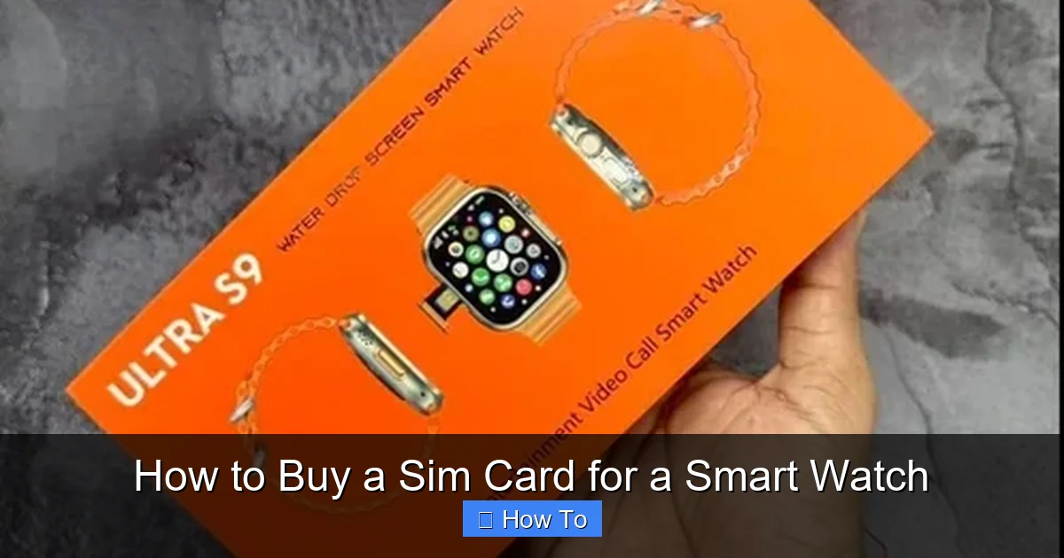 How to Buy a Sim Card for a Smart Watch