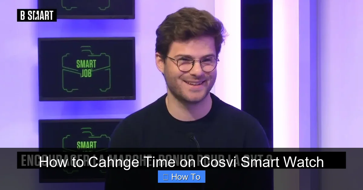 How to Cahnge Time on Cosvi Smart Watch