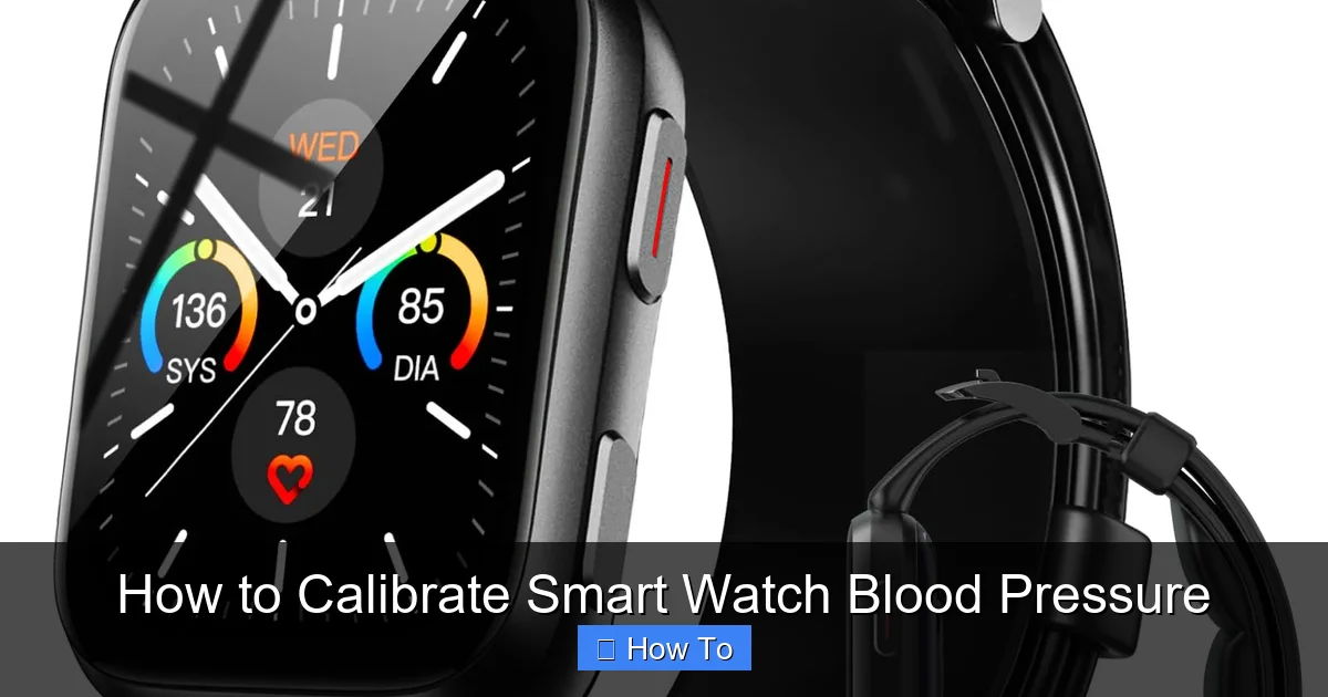 How to Calibrate Smart Watch Blood Pressure