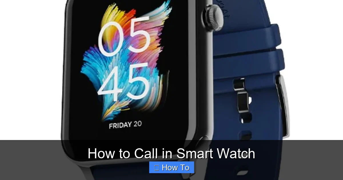 How to Call in Smart Watch