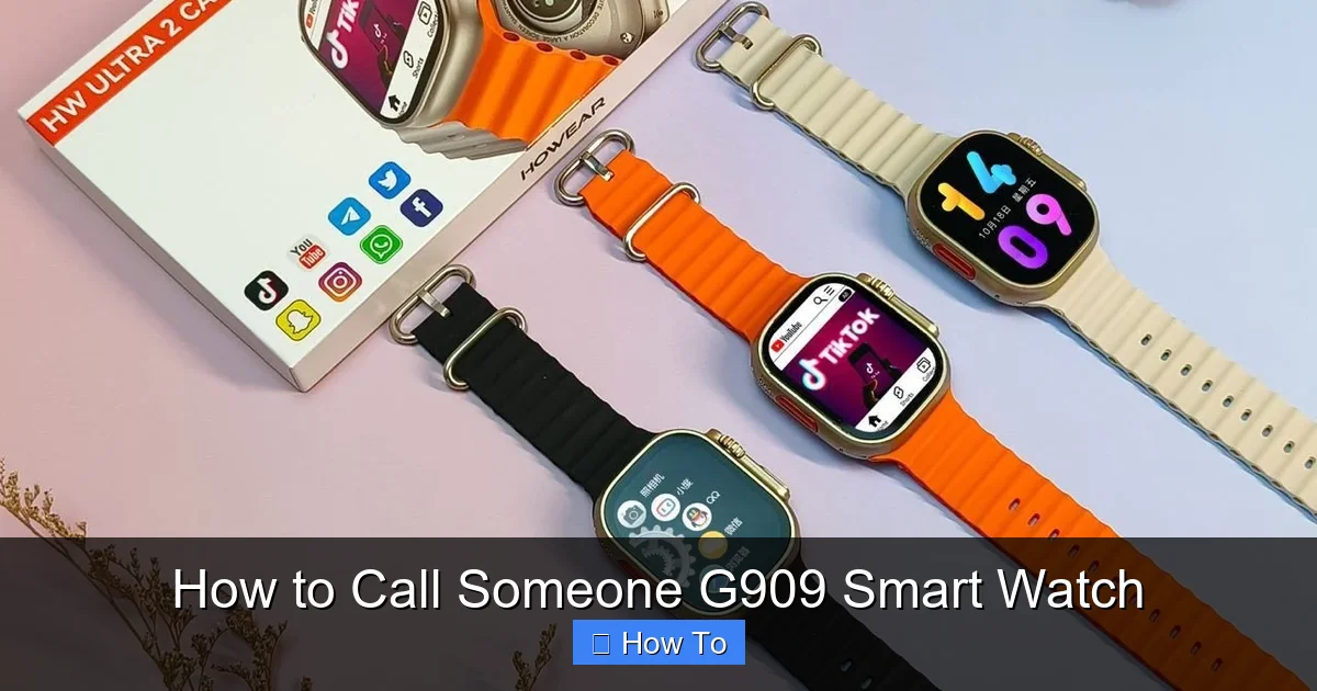 How to Call Someone G909 Smart Watch