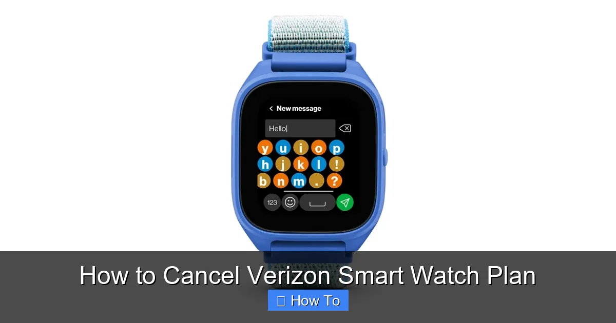 How to Cancel Verizon Smart Watch Plan