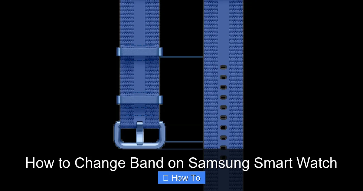 How to Change Band on Samsung Smart Watch