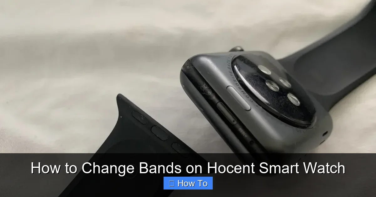 How to Change Bands on Hocent Smart Watch