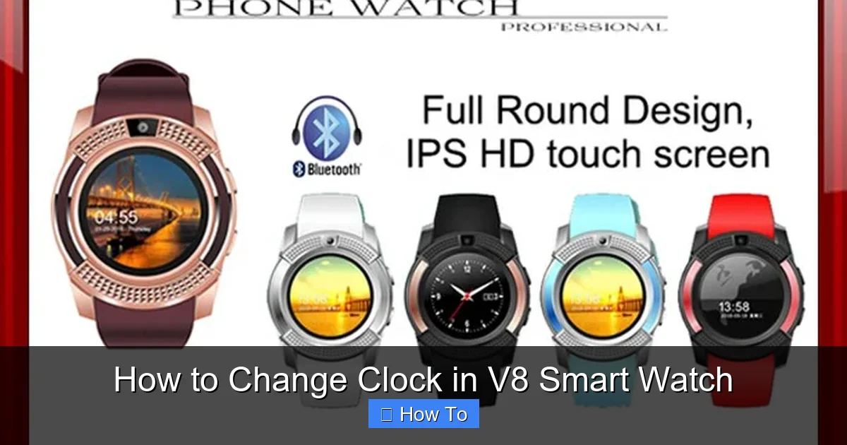 How to Change Clock in V8 Smart Watch