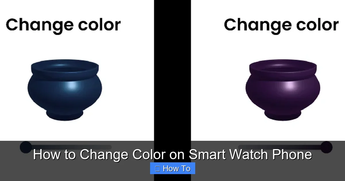 How to Change Color on Smart Watch Phone