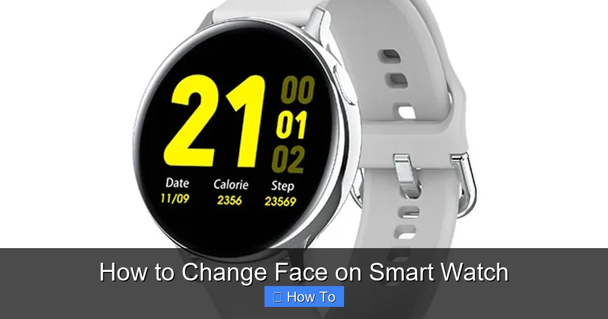 How to Change Face on Smart Watch