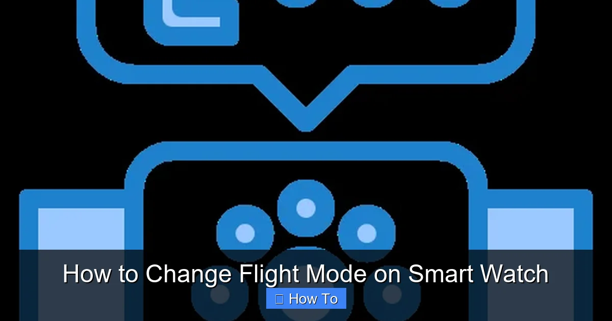 How to Change Flight Mode on Smart Watch