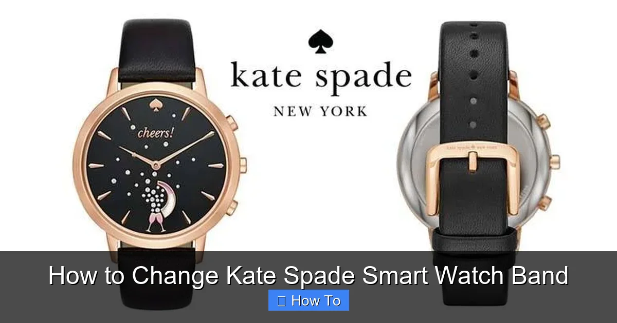 How to Change Kate Spade Smart Watch Band