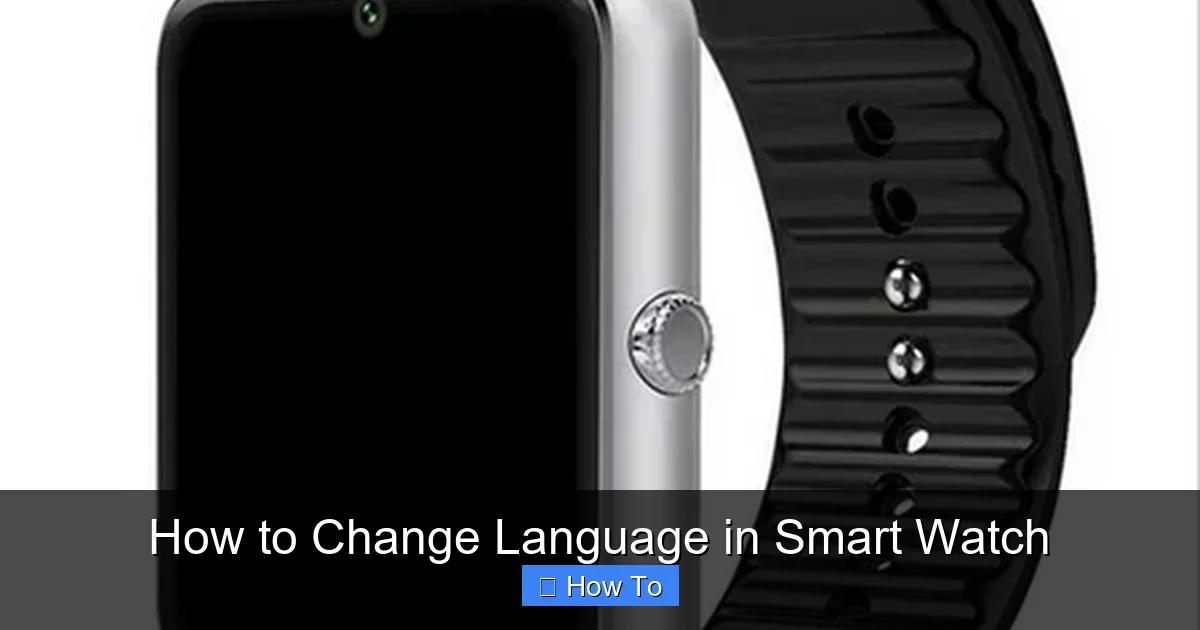 How to Change Language in Smart Watch
