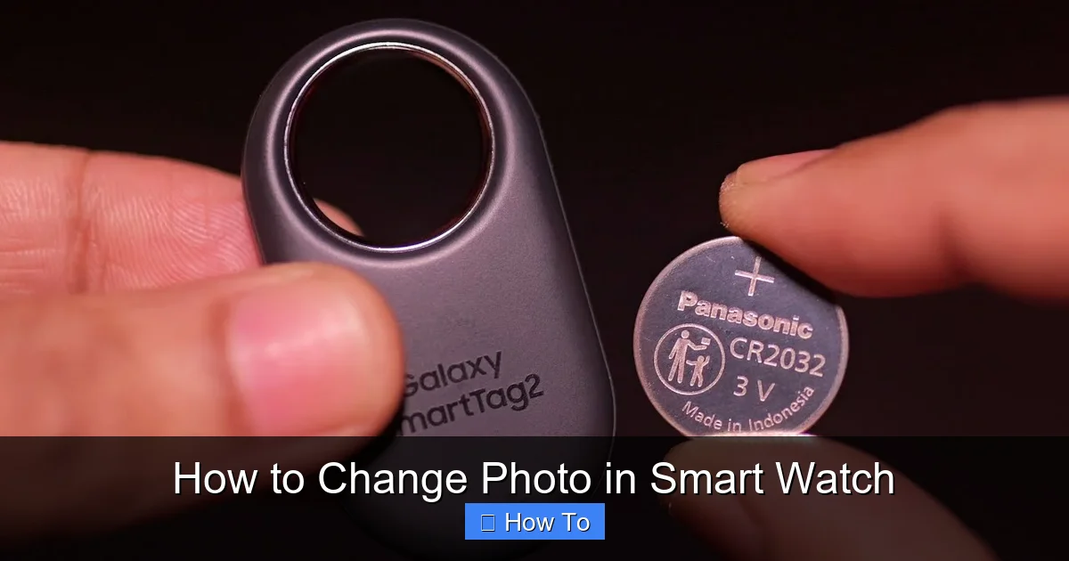 How to Change Photo in Smart Watch