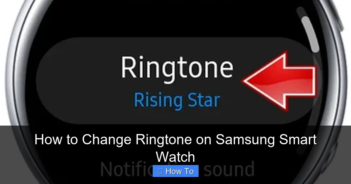 How to Change Ringtone on Samsung Smart Watch