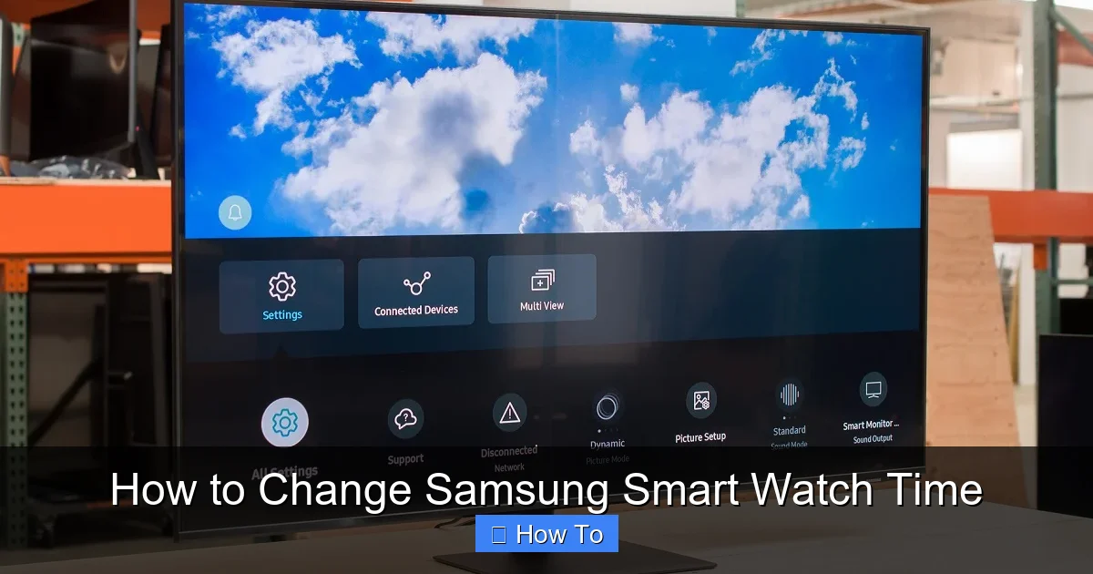 How to Change Samsung Smart Watch Time