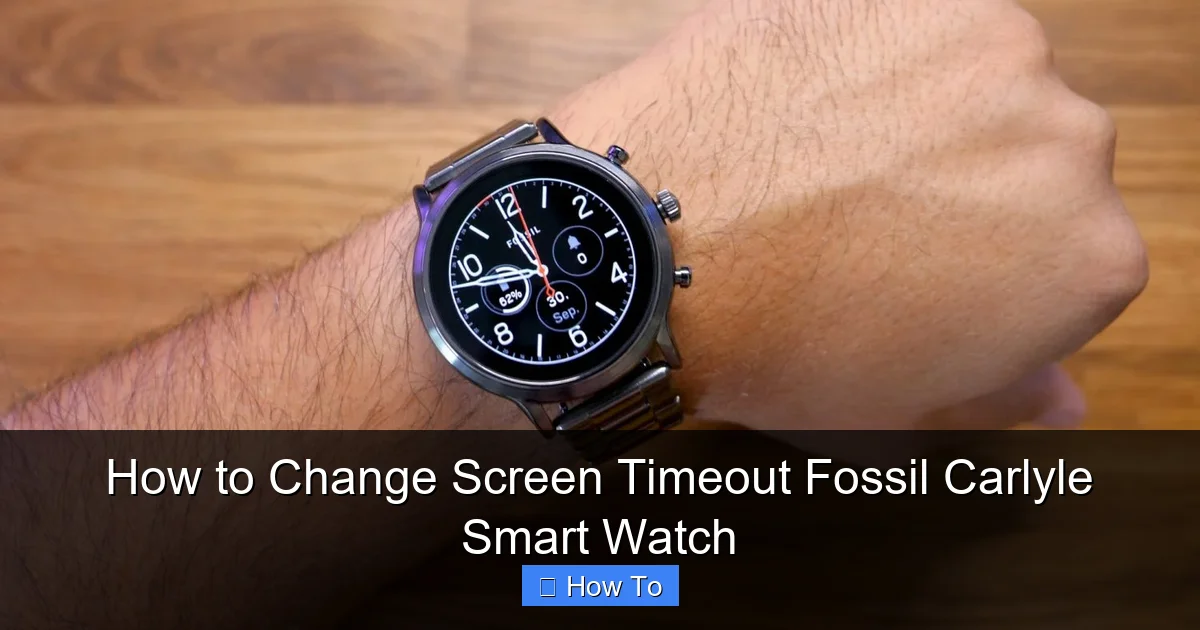 How to Change Screen Timeout Fossil Carlyle Smart Watch