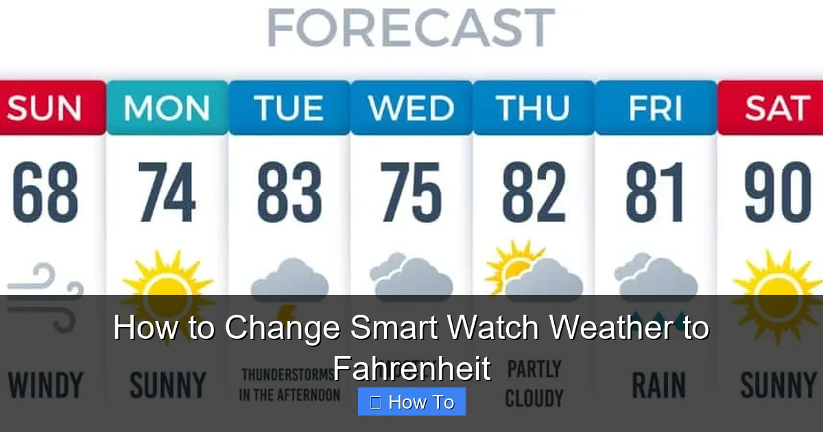 How to Change Smart Watch Weather to Fahrenheit