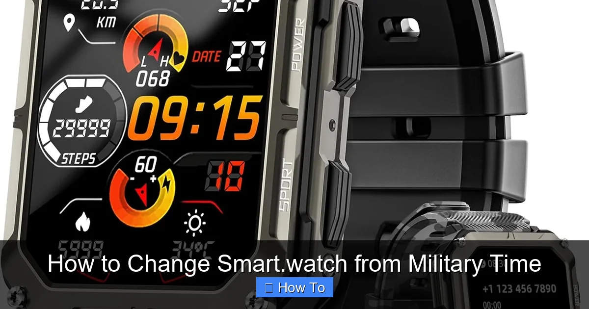 How to Change Smart.watch from Military Time