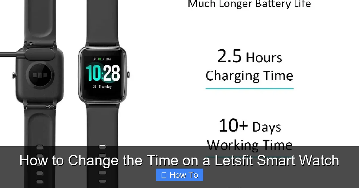 How to Change the Time on a Letsfit Smart Watch