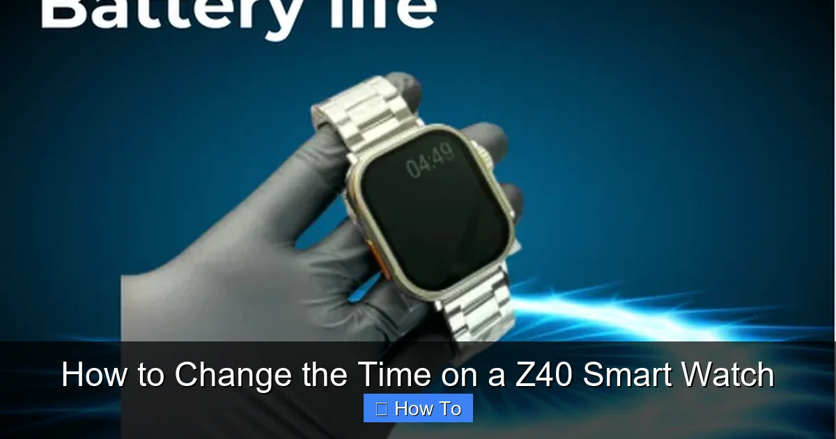 How to Change the Time on a Z40 Smart Watch